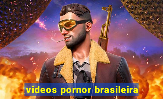 videos pornor brasileira